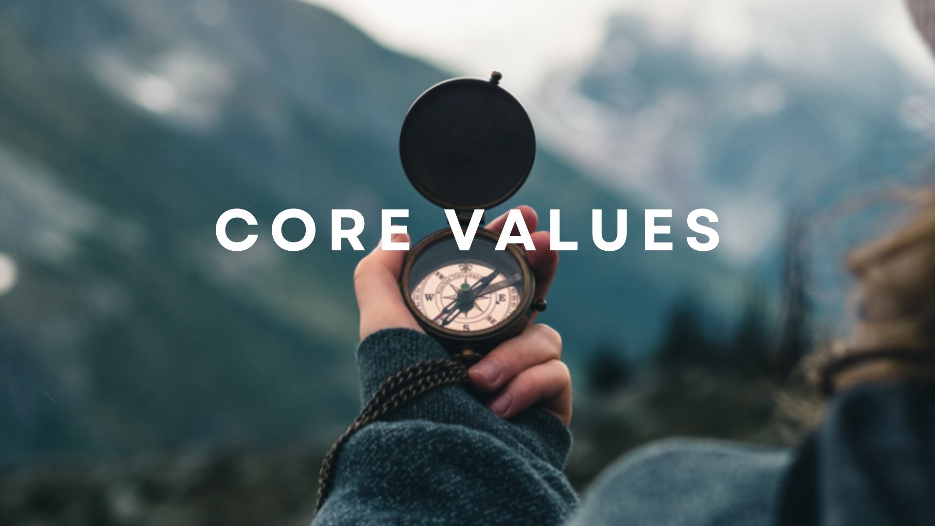 Core Values: The First Step to Defining Your Goals