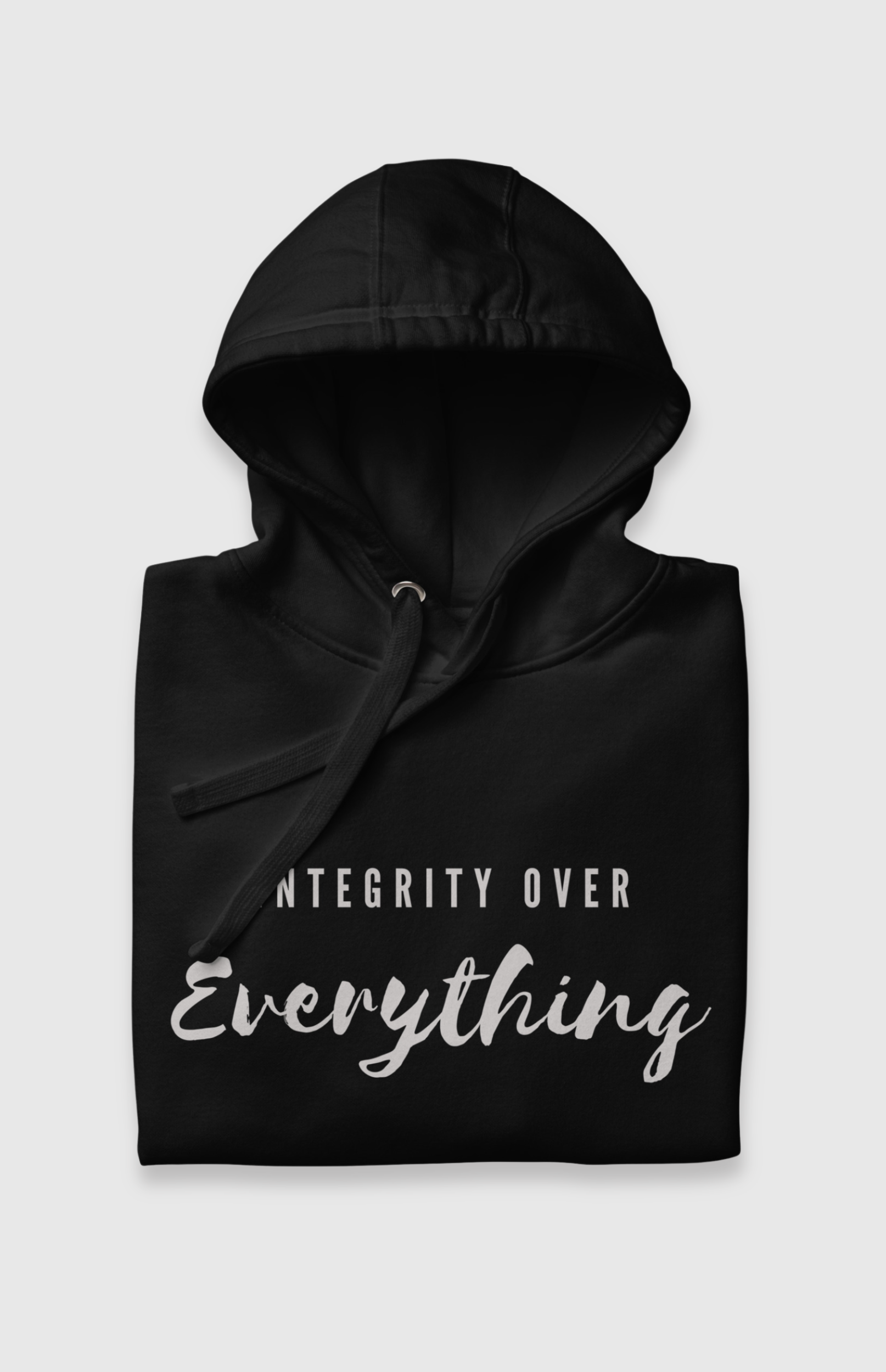 Integrity over Everything Hoodie